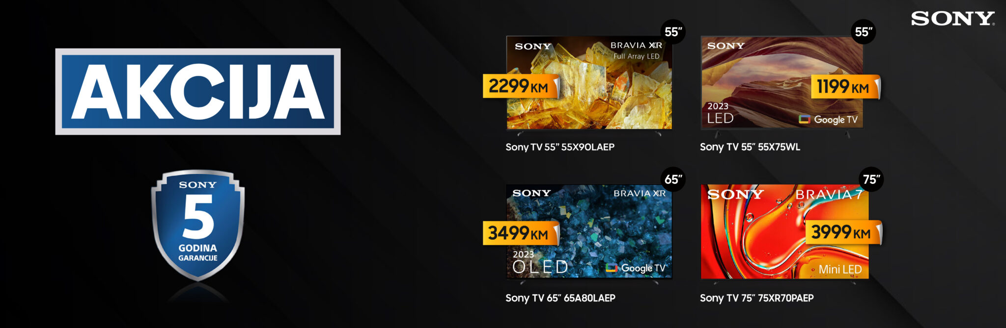 4 veličanstvena SONY TV-a na akciji + garancija produžena na 5 godina!